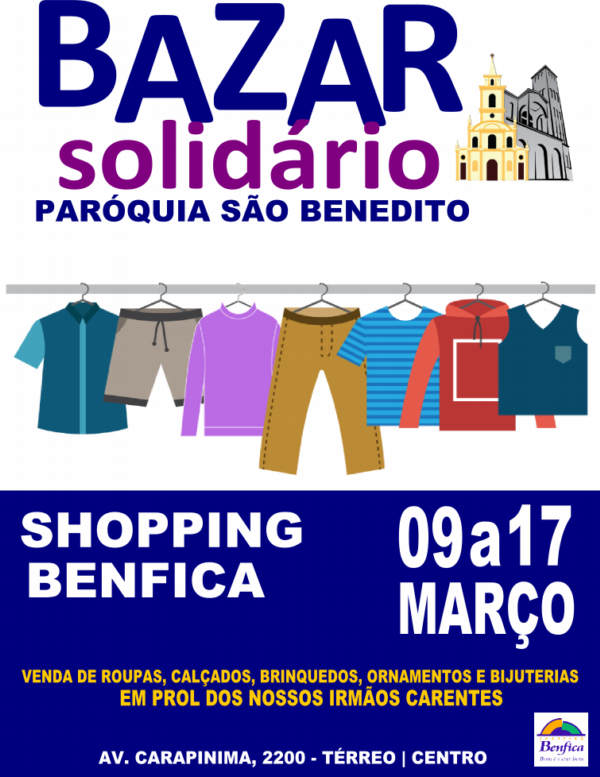 Bazar Solidário de 09 a 17/03 no Shopping Benfica
