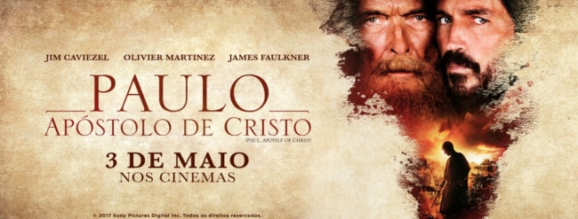 Dica de Filme: Paulo, Apóstolo de Cristo