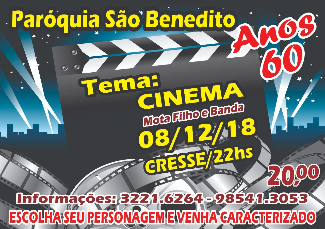 Festa Anos 60 com tema Cinema da Paróquia São Benedito no próximo dia 08/12: Participe!