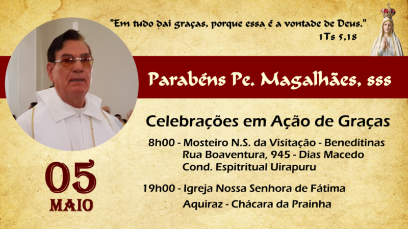 Celebrações em Ação de Graças pelo aniversário natalício de Padre Magalhães, sss