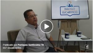 Programa Diálogo Eucarístico com Pe. Anízio, sss e Pe. Júnior, sss: Confira o vídeo