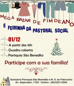 Mega Bazar de fim de ano e Feirinha da Pastoral Social dia 01/12. Participe!
