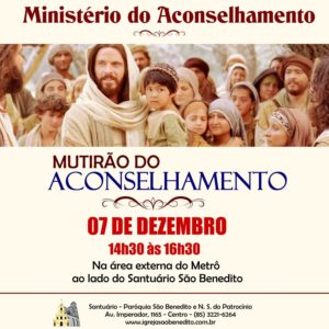 Paróquia São Benedito realizará um Mutirão de Aconselhamento dia 07/12. Participe!