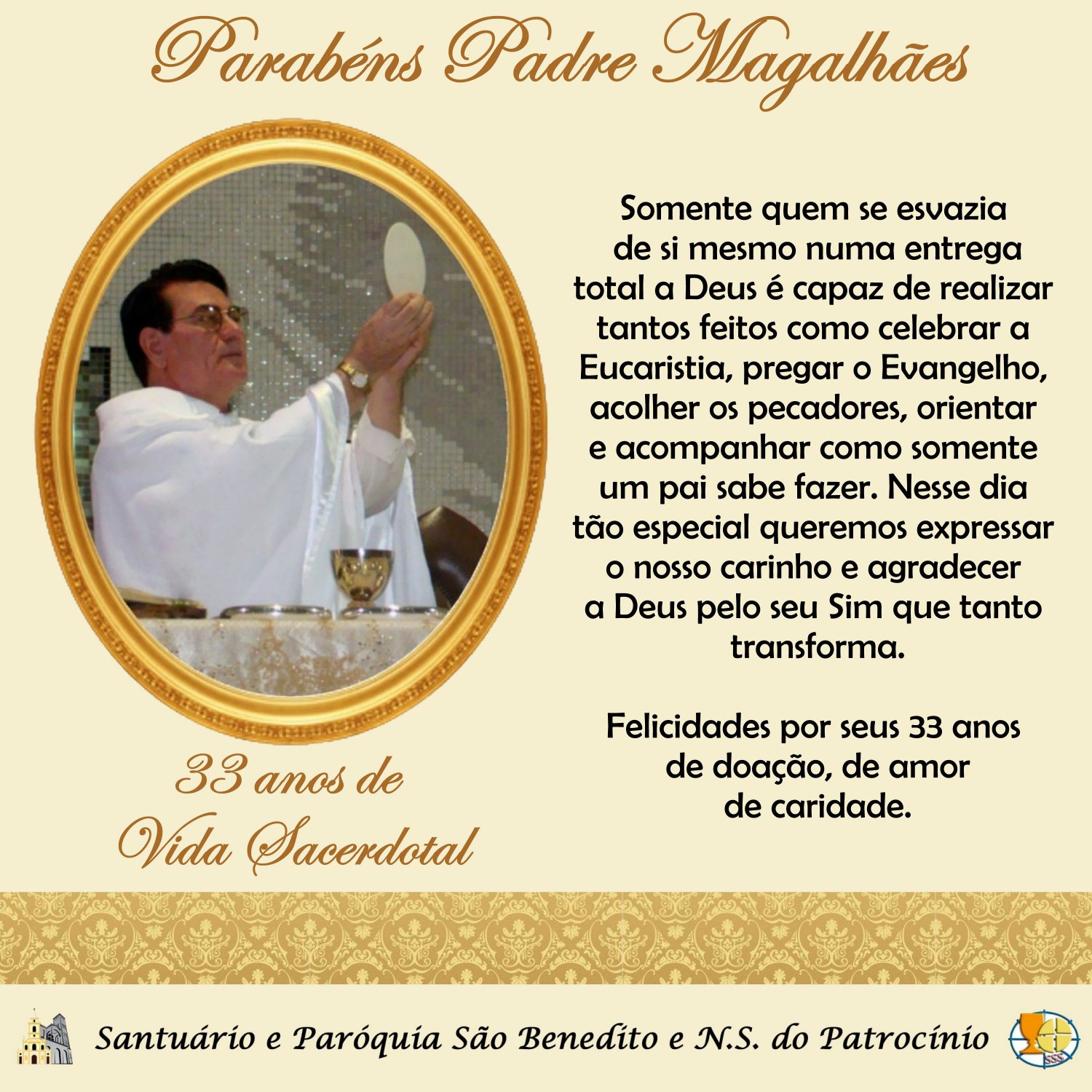 Parabéns Padre Magalhães, sss pelos 33 anos de Vida Sacerdotal