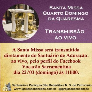 Santa Missa com transmissão ao vivo dia 22/03. Participe!
