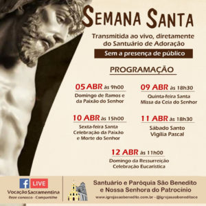 Programação da Semana Santa 2020 transmitida do Santuário e Paróquia de São Benedito