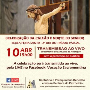 Celebração da Paixão e Morte do Senhor, com transmissão ao vivo dia 10/04. Participe!