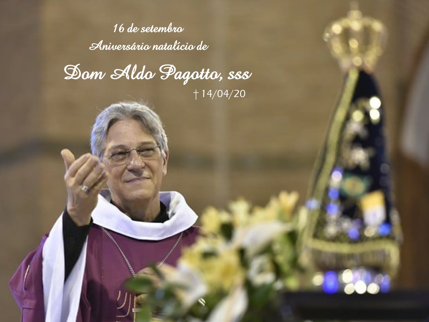 Nossas preces a Dom Aldo,sss neste dia de saudade e fé.