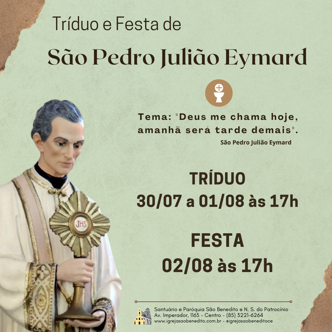 Tríduo e Festa de São Pedro Julião Eymard de 30/07 a 02/08. Participe!