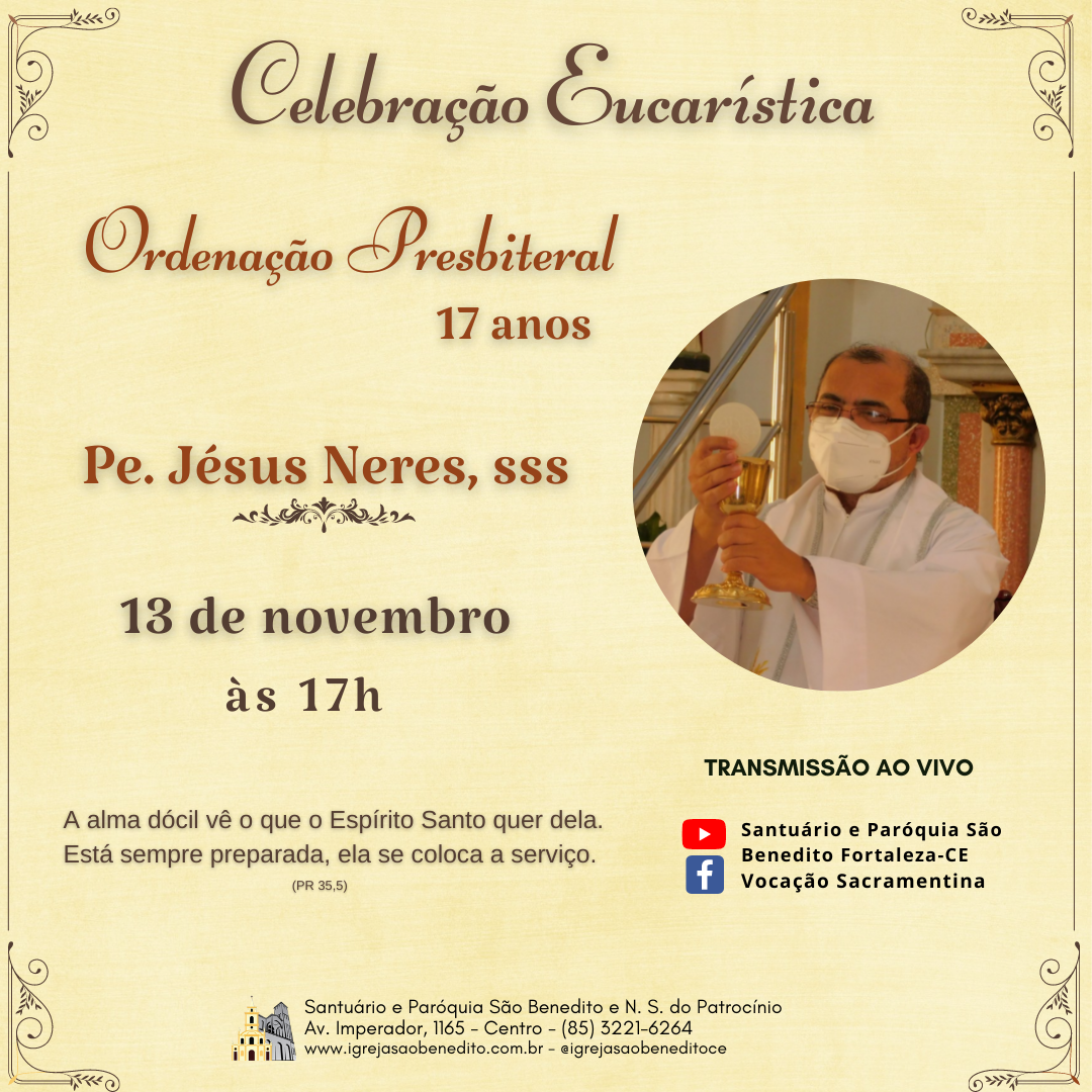 Celebração Eucarística em ação de graças pelos  17 anos de vida Presbiteral de Pe. Jesus Neres, sss, 13/11