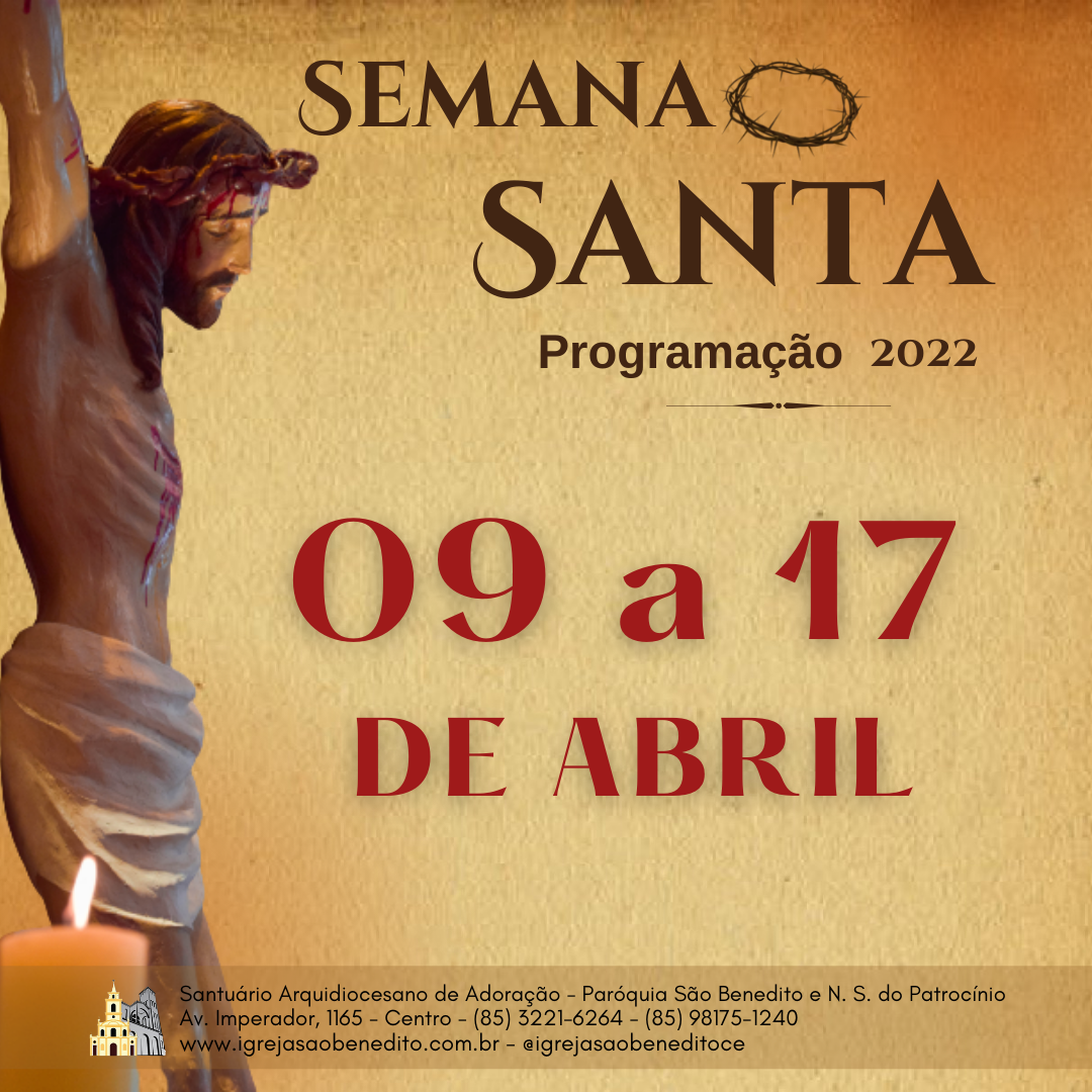 Programação da Semana Santa 2022 no Santuário de Adoração – Paróquia São Benedito